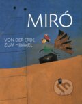 Kniha: Miro from Earth to Sky (Gisela C. Fischer). Prestel