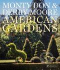 Kniha: American Gardens (Derry Moore a Monty Don). Prestel, 2020