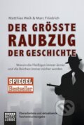 Kniha: Der größte Raubzug der Geschichte (Matthias Weik). Lübbe, 2014
