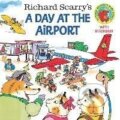 Kniha: A Day at the Airport (Richard Scarry). , 2001