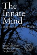 Kniha: The Innate Mind (Peter Carruthers). Oxford University Press, 2005