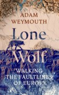 Kniha: Lone Wolf (Adam Weymouth). Cornerstone, 2025