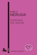 Kniha: Poemas de Amor (Pablo Neruda). Austral, 2015