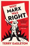 Why Marx Was Right - Terry Eagleton, Yale University Press, 2018