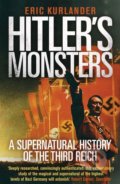 Hitler&#039;s Monsters - Eric Kurlander, Yale University Press, 2018