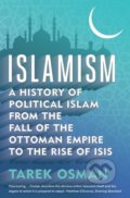 Islamism - Tarek Osman, Yale University Press, 2017