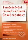 Zaměstnávání cizinců na území České republiky - Matěj Daněk, ANAG, 2018