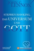 Stephen Hawking, das Universum und Gott - John C. Lennox, SCM Brockhaus, 2015