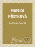 E-kniha: Mamka Pôstková (Jozef Gregor Tajovský)