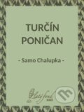 Turčín Poničan - Samo Chalupka