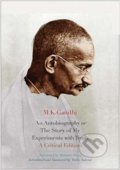 Autobiography or &quot;The Story of My Experimen - M. K. Gandhi, Yale University Press, 2018