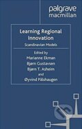 Kniha: Learning Regional Innovation (Marianne Ekman a kolektív). Palgrave, 2010