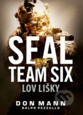 SEAL team six: Lov lišky - Don Mann, Ralph Pezzullo, CPRESS, 2018