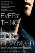 Everything I Don&#039;t Remember - Jonas Hassen Khemiri, Scribner, 2017