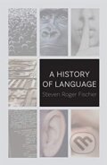 Kniha: A History of Language (Steven Roger Fischer). Reaktion Books, 2018