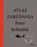 Atlas zabúdania - Peter Krištúfek, 2018