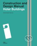 Kniha: Hotel Buildings. Construction and Design Manual (Manfred Ronstedt). Dom, 2014