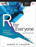 Kniha: R for Everyone: Advanced Analytics and Graphics (Jared Lander). Pearson, 2017