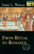 Kniha: From Ritual to Romance (Jessie L. Weston). Princeton University Press, 1993