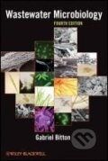 Kniha: Bitton, G: Wastewater Microbiology (Gabriel Bitton). Wiley-Blackwell, 2010