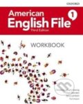 Kniha: American English File Third Edition Level 1: Workbook (Christina Latham-Koenig). Oxford University Press, 2019