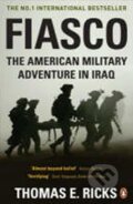 Kniha: Fiasco (Thomas E. Ricks). , 2007