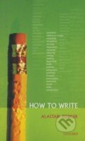 Kniha: How to Write (Alastair Fowler). Oxford University Press, 2006