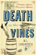 Kniha: Death in the Vines (M.L. Longworth). Penguin Putnam Inc, 2013