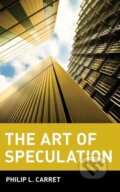 Kniha: The Art of Speculation (Philip L. Carret). John Wiley & Sons, 1997