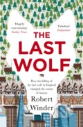 Kniha: The Last Wolf (Robert Winder). Little, Brown Book Group, 2018