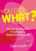 Kniha: You did WHAT? (Tova Leigh). Watkins Publishing, 2021