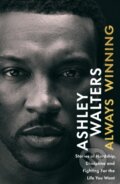 Kniha: Always Winning (Ashley Walters). Transworld, 2025