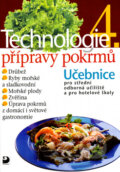 Kniha: Technologie přípravy pokrmů 4 (Hana Sedláčková). Fortuna, 2001