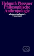 Kniha: Philosophische Anthropologie (Helmuth Plessner). Suhrkamp, 2019
