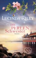 Kniha: Die Perlenschwester (Lucinda Riley). Goldmann Verlag, 2017