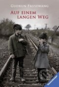 Kniha: Auf einem langen Weg (Gudrun Pausewang). Ravensburger, 1996