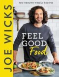 Kniha: Joe Wicks Feel Good Food (Joe Wicks). HarperOne, 2023