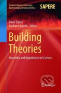 Kniha: Building Theories (Emiliano Ippoliti). Springer International Publishing, 2019