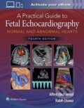 Kniha: A Practical Guide to Fetal Echocardiography (Alfred Z. Abuhamad). , 2022
