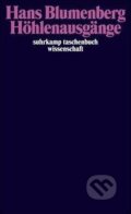 Kniha: Höhlenausgänge (Hans Blumenberg). Suhrkamp, 2008