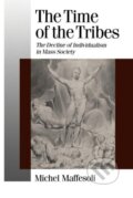 Kniha: The Time of the Tribes (Michel Maffesoli)