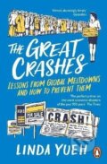 Kniha: The Great Crashes: Lessons from Global Meltdowns and How to Prevent Them (Linda Yueh). Penguin Books, 2024