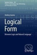 Kniha: Logical Form (Andrea Iacona). Springer International Publishing, 2018