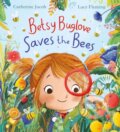 Kniha: Betsy Buglove Saves the Bees (PB) (Catherine Jacob). Scholastic, 2021