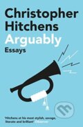 Kniha: Arguably (Christopher Hitchens). Atlantic Books, 2021
