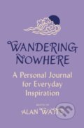 Kniha: Wandering Nowhere (Watts Alan). Rider & Co, 2023