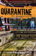 Kniha: Quarantine #3 : The Burnouts (Lex Thomas). , 2016