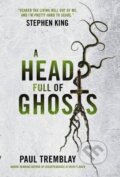 Kniha: A Head Full of Ghosts (G. Paul Tremblay). Titan Books, 2016