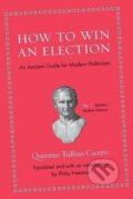 Kniha: HT WIN AN ELECTION (Quintus Tullius Cicero). Princeton University Press, 2012