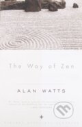 Kniha: The Way of Zen (Alan Watts). Vintage Books, 1999